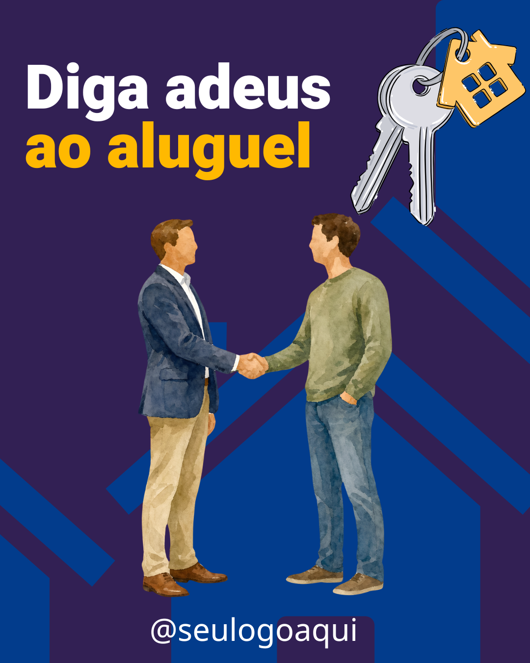 Arte para corretor de imóveis - Diga adeus ao aluguel
