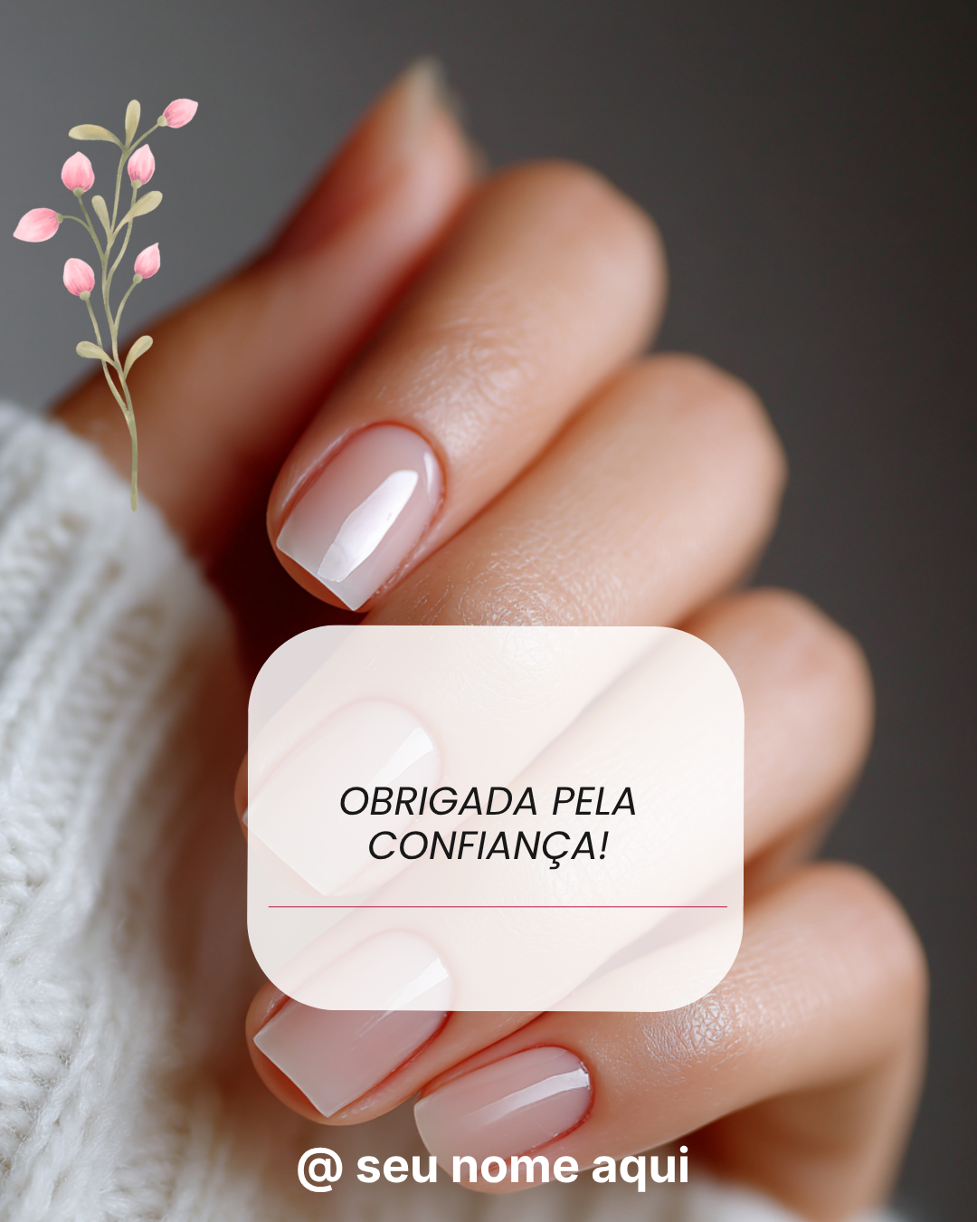 Arte para manicure - Obrigada pela confiança