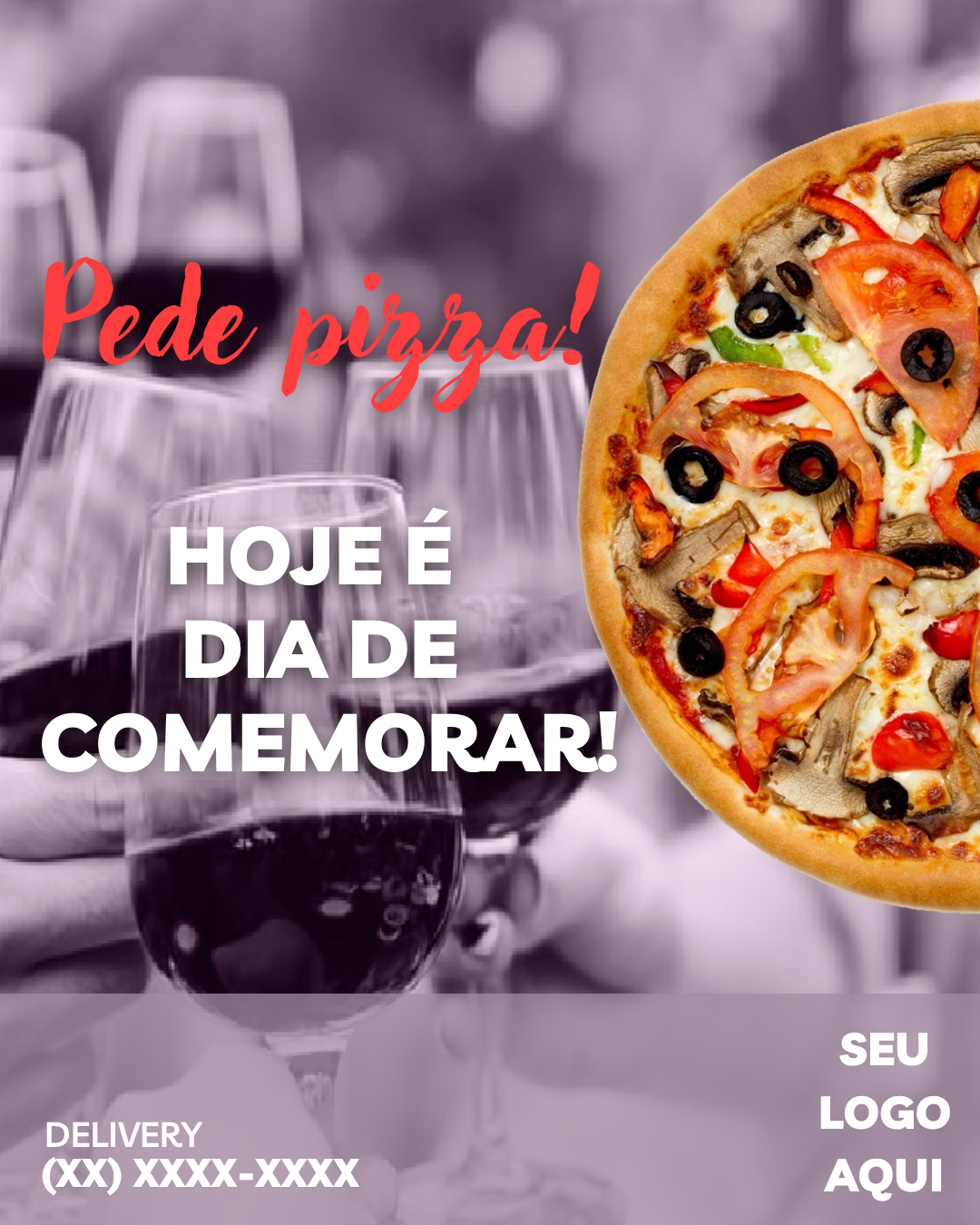 Arte para pizzaria - Pede pizza, hoje é dia de comemorar