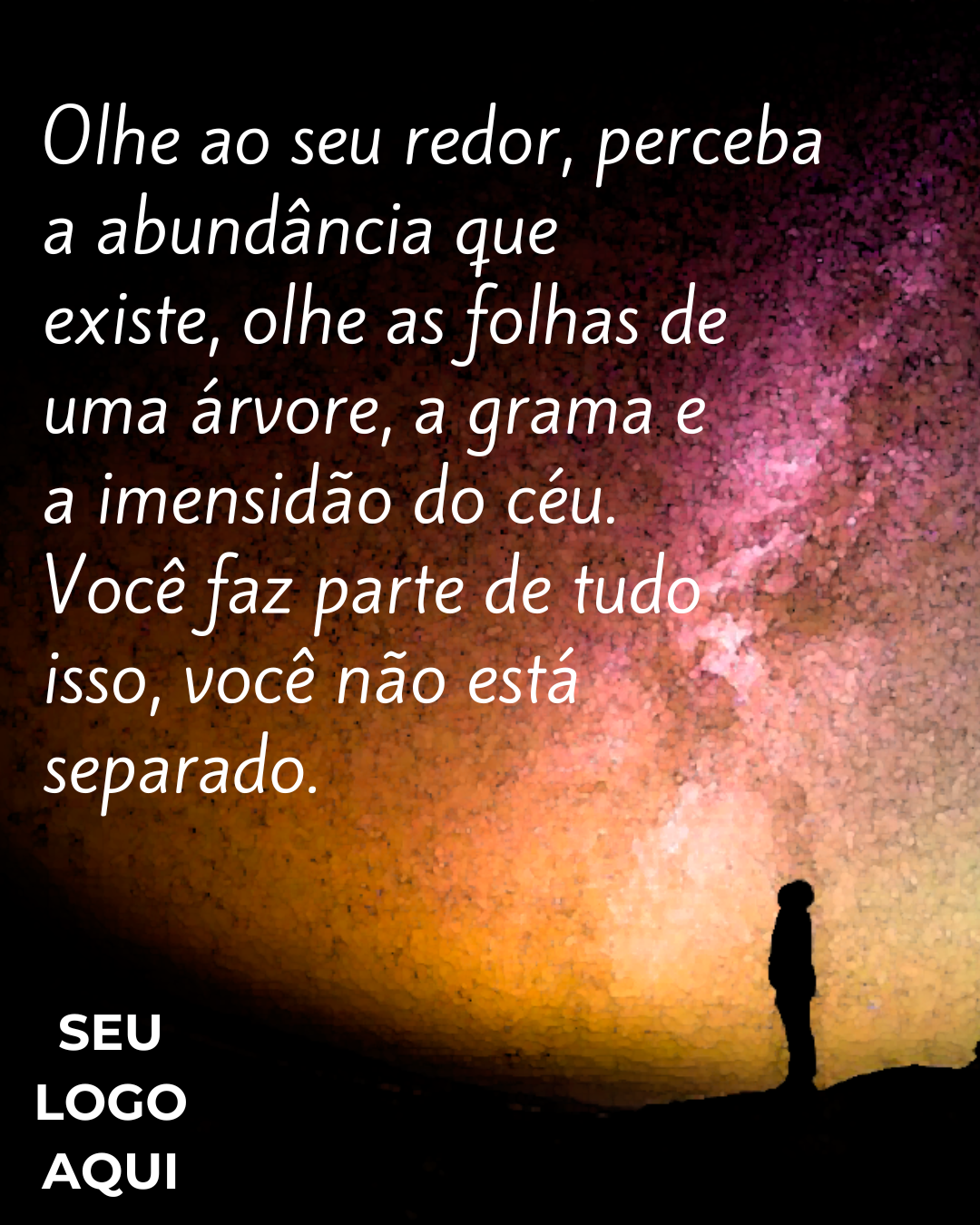 Arte para terapeuta - Olhe ao seu redor e perceba a abundância que existe
