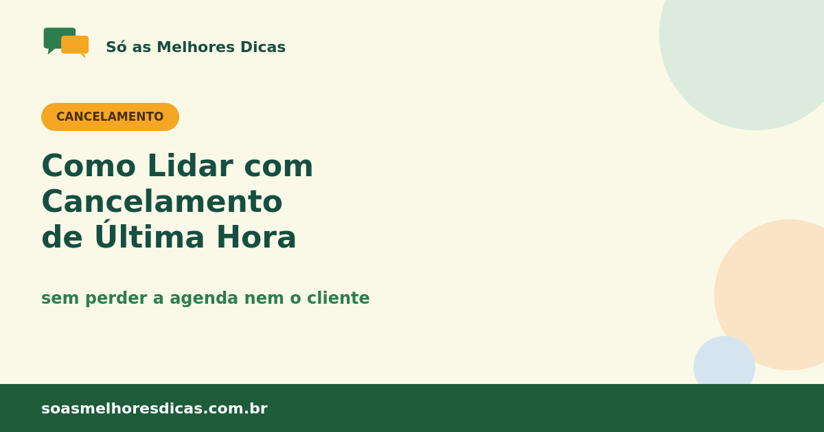 Como Lidar com Cancelamento de Última Hora