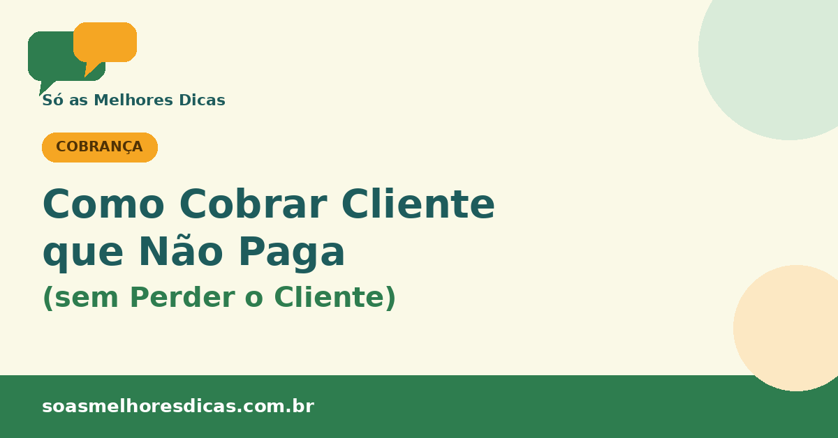 Ilustração sobre como cobrar cliente que não paga sem perder o cliente, Só as Melhores Dicas