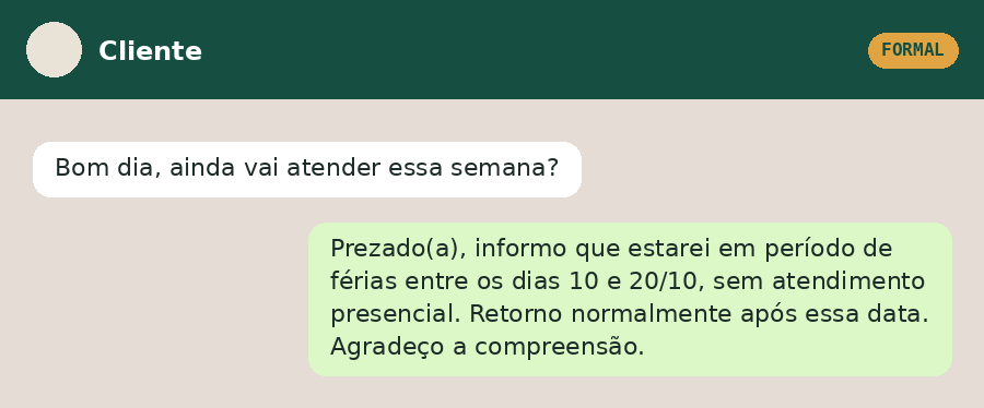 Exemplo de conversa avisando férias e ausência para cliente, tom formal